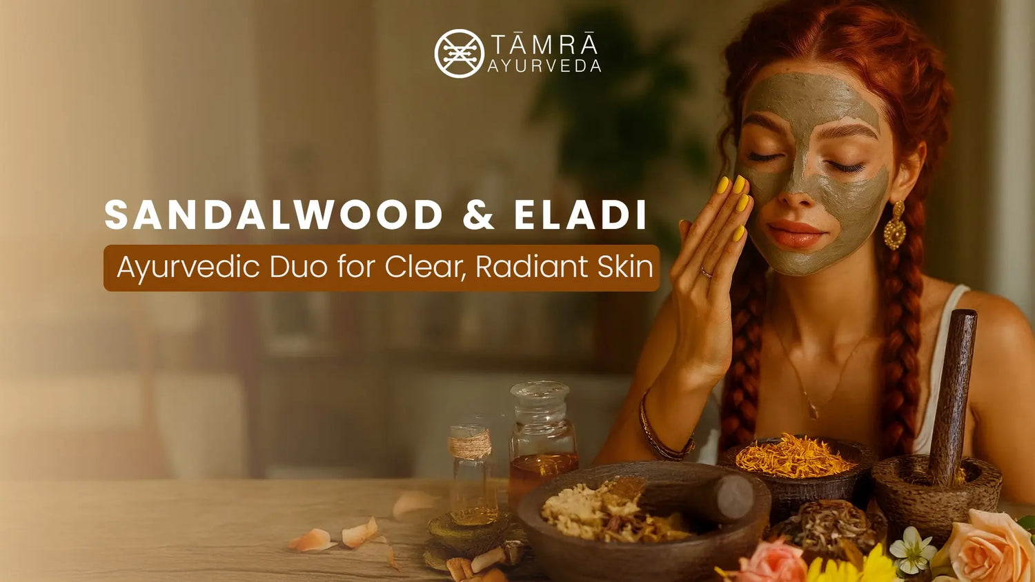 Sandalwood Face Pack & Eladi Cream: The Ancient Ayurvedic Duo for Clear, Radiant Skin